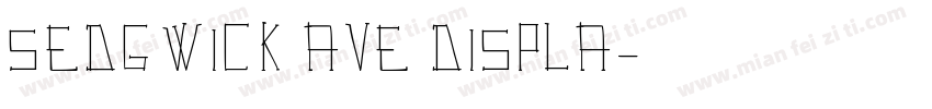 Sedgwick Ave Displa字体转换
